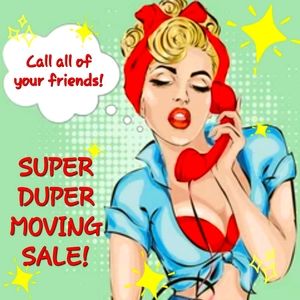 🛍 SUPER DUPER MOVING SALE! 🛍